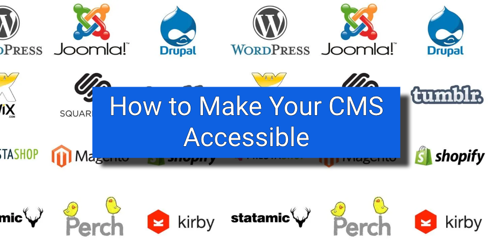 How to make sure your CMS is accessible for people with disabilities