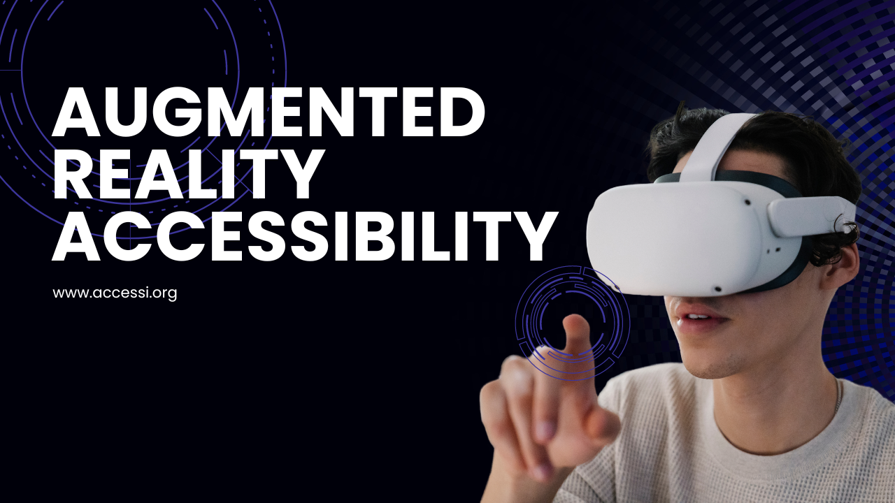 Augmented Reality Accessibility Guide by Accessi.org